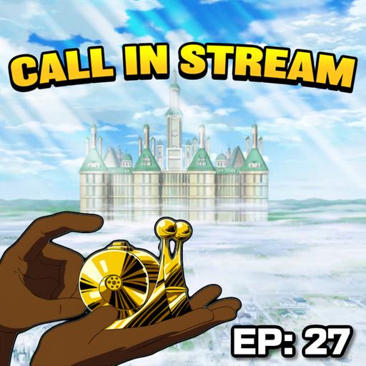 TOPT Call In Stream: Episode 27
