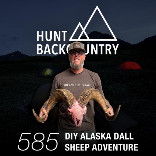 585 | Overcoming Fear and Fails-to-Fire on a DIY Alaska Sheep Hunt