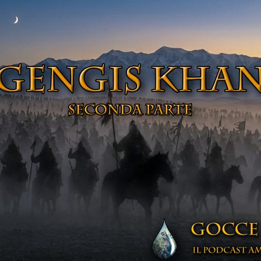 Gengis Khan – seconda parte