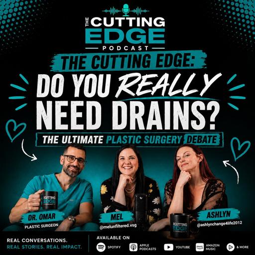 The Cutting Edge: Do You REALLY Need Drains? The Ultimate Plastic Surgery Debate