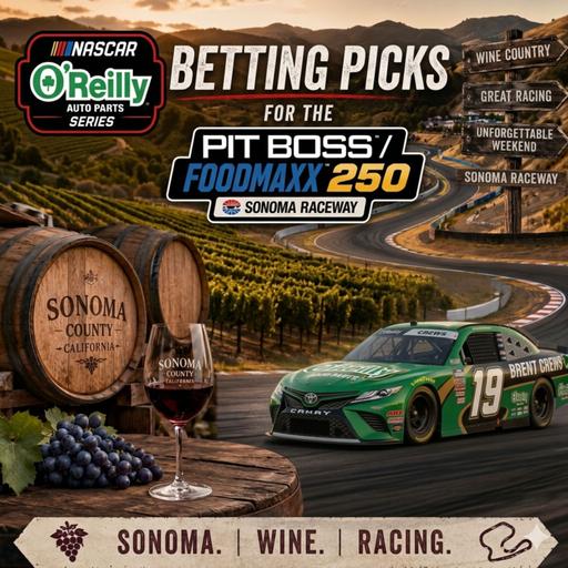 Pit Boss/FoodMaxx 250 Betting Picks 2026 (Ep. 821)