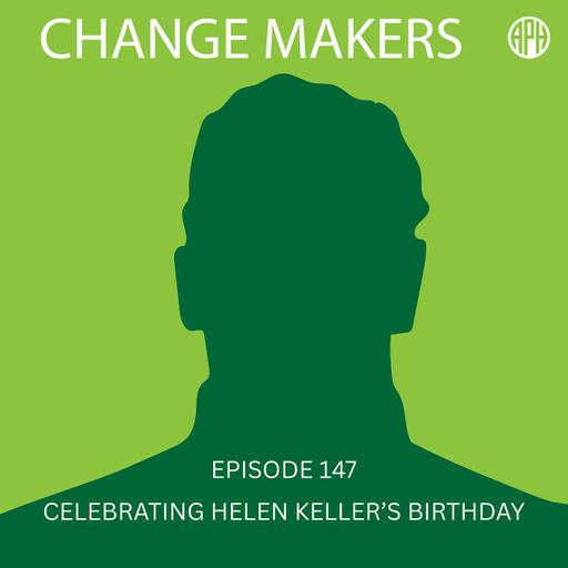 Celebrating Helen Keller's Birthday