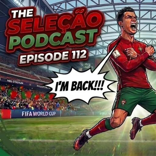 #112: CR7...IS BACK!!!