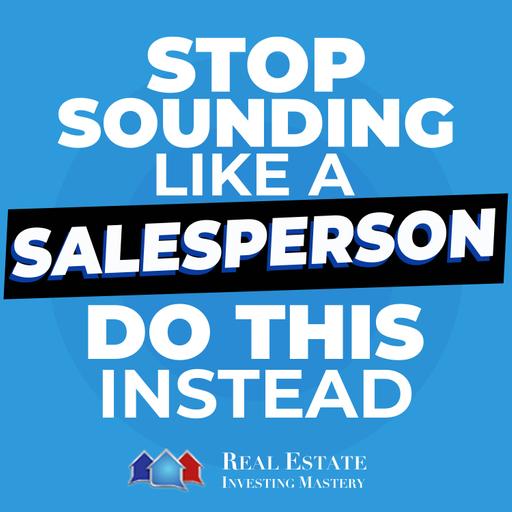 Stop Sounding Like a Salesperson (Do This Instead) » REI In Your Car » 1445