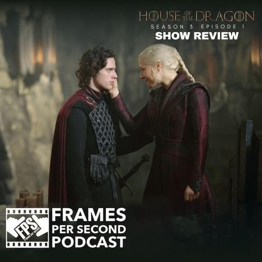House of the Dragon - "Salt and Sea, Fire and Blood” (S3, E1)