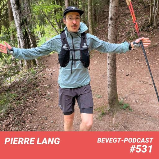 #531 - Pierre Lang, warum kündigst du mit 42 deinen sicheren Job?