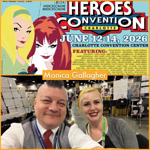 Episode 1722 - Heroes Con: Monica Gallagher!