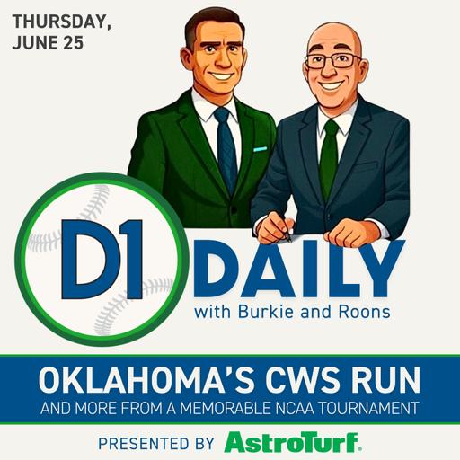 Oklahoma’s CWS Run + More From A Memorable NCAA Tournament [D1 Daily]