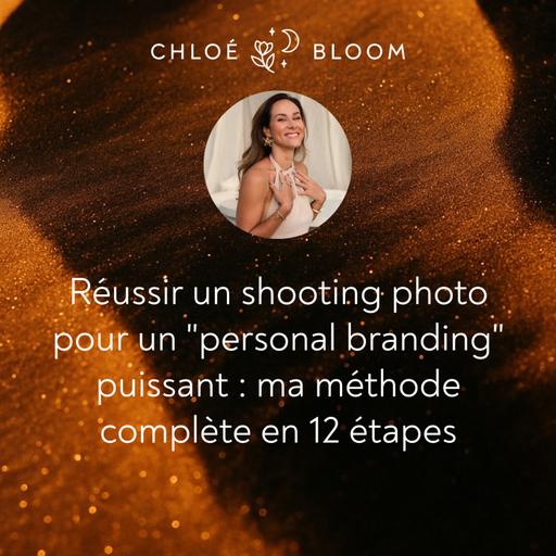 Réussir un shooting photo pour un "personal branding" puissant : ma méthode complète en 12 étapes