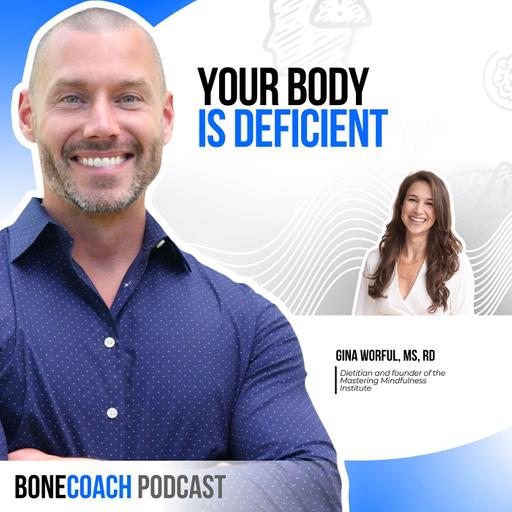 Your Sugar Cravings Could Be a Sign of Weak Bones w/ Gina Worful + BoneCoach™ Osteoporosis & Osteopenia