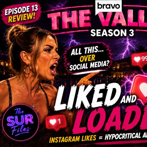 The SUR Files #15 - Liked and Loaded