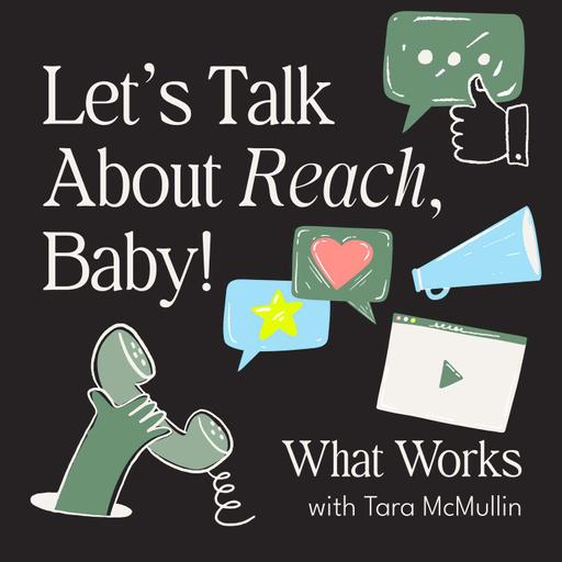 Let's Talk About Reach, Baby!