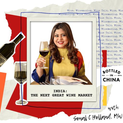 India: The Next Great Wine Market with Sonal Holland, Master of Wine