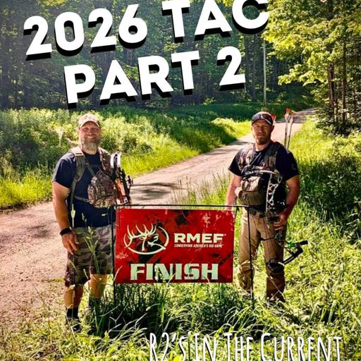 2026 TAC Part 2 - R2's In The Current