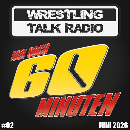 [WTR #1317] Nur Noch 60 Minuten 02: Wrestlemania Rahmenprogramm