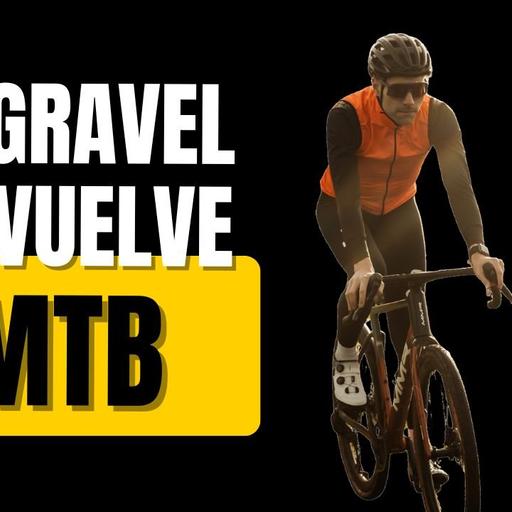 Capítulo 148: La gravel se está convirtiendo en una MTB (y nadie lo dice)