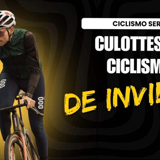 Capítulo 143: [PRODUCTO] Culottes de ciclismo de invierno