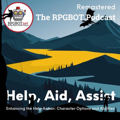 HELP, AID, ASSIST (Remastered) - Enhancing the Help Action: Character Options and Abilities