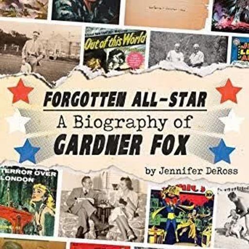 Archives - The Life of Gardner Fox, DC's Greatest Writer, Part Two