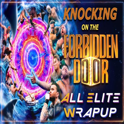 All Elite Wrapup - June 25, 2026