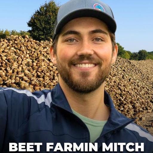 Beet Farmin’ Mitch: Sixth-Generation Sugar Beet Farmer