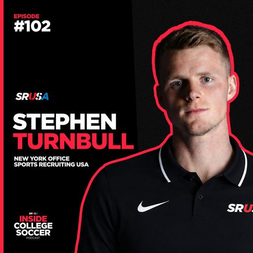 102: Stephen Turnbull: From College Soccer to New York City FC and the Truth About the Professional Pathway | Inside College Soccer
