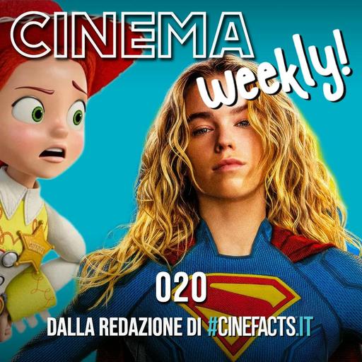 Cinema Weekly 20: Supergirl, Toy Story 5, Obsession, La cronologia dell'acqua