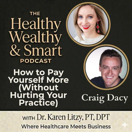Craig Dacy: How to Pay Yourself More (Without Hurting Your Practice)