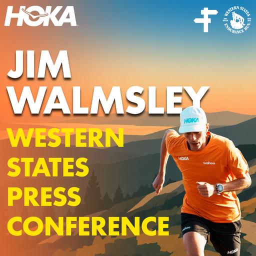Jim Walmsley | Western States 100 Press Conference