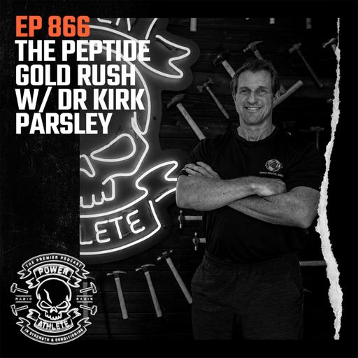 Ep 866: The Peptide Gold Rush w/ Dr Kirk Parsley