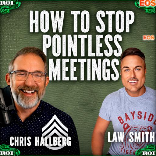 How To Scale a Business With EOS: Chris Hallberg Drills ROI #511