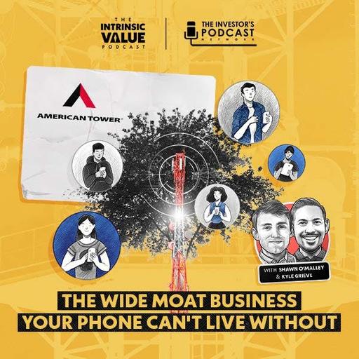 TIVP079 (Video): American Tower (AMT): The Wide Moat Business Your Phone Can't Live Without w/ Kyle Grieve & Shawn O'Malley
