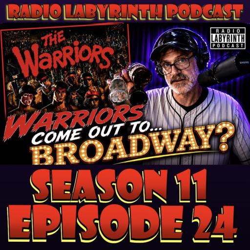 S11 Ep25: The Warriors Come Out to Play… on Broadway?