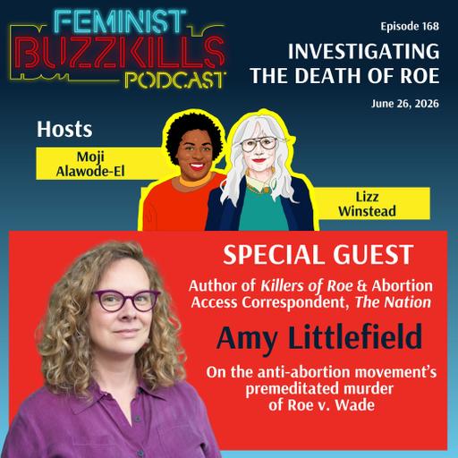 Investigating the Death of Roe With Amy Littlefield
