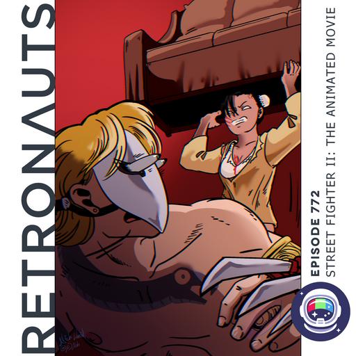 772: Episode 772 Preview: Street Fighter II: The Animated Movie