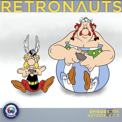 771: Astérix, Pt. 3