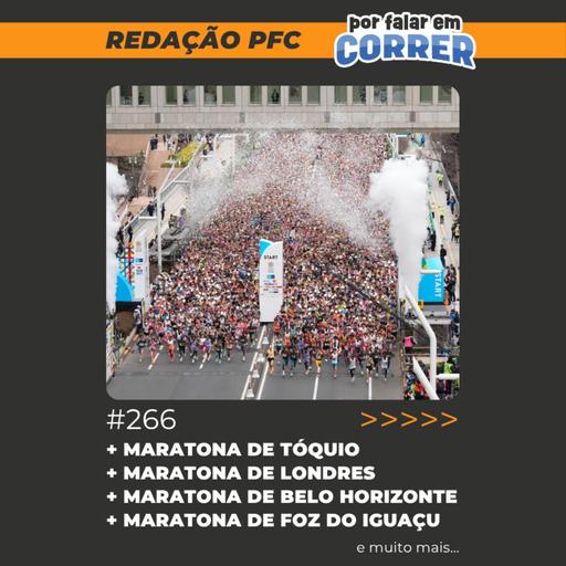 Redação PFC 266 - Maratona de Tóquio, Maratona de Belo Horizonte e Maratona de Foz do Iguaçu voltou