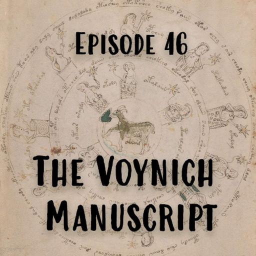 Episode 46: The Voynich Manuscript