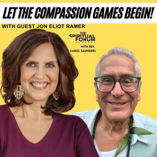 Let the Compassion Games Begin! with Jon Eliot Ramer