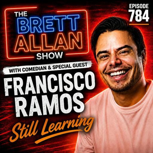 Comedian Francisco Ramos Talks "Still Learning" |The Brett Allan Show