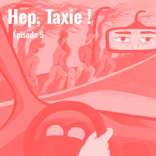 Hep, Taxie ! - Épisode 5 - Taxie sous Influence