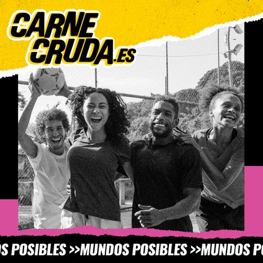 Odio eterno al deporte moderno (MUNDOS POSIBLES - CARNE CRUDA #1691)