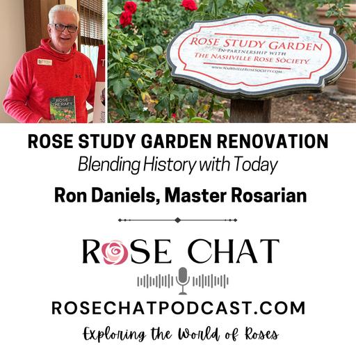 ROSE STUDY GARDEN RENOVATION