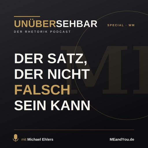 Der Satz, der nicht falsch sein kann