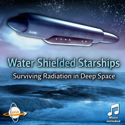 Water Shielded Starships - Surviving Radiation in Deep Space