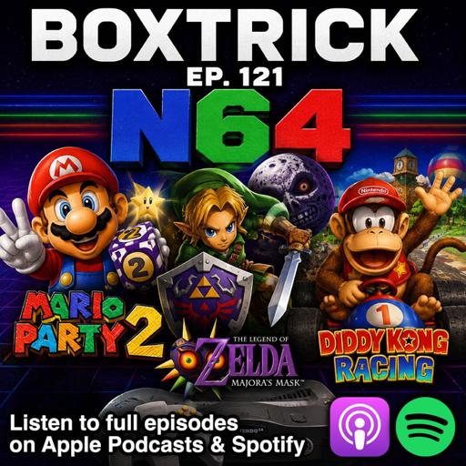 BoxTrick Ep. 121 – N64 - Mario Party 2, Majora's Mask, Diddy Kong Racing & Star Fox Switch 2 Review!