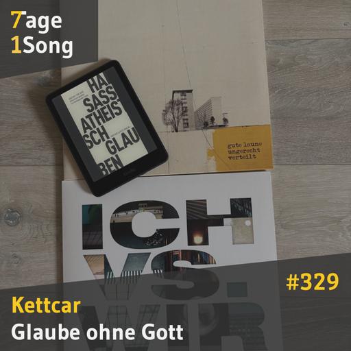 #329 Kettcar – Glaube ohne Gott