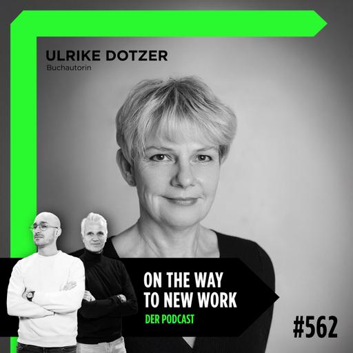 #562 Ulrike Dotzer | Autorin