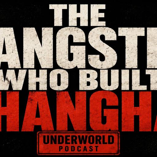The Rise of China’s Biggest Mob Boss EVER
