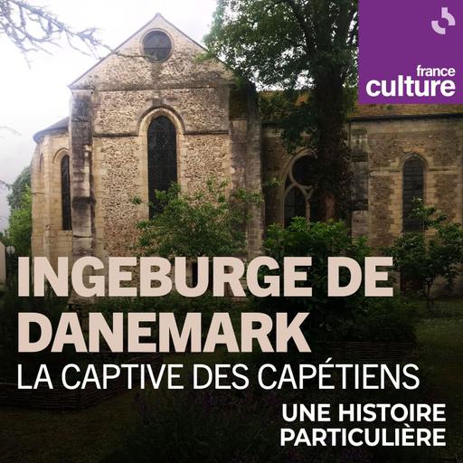 Ingeburge de Danemark, la captive des Capétiens 2/2 : La foi contre le roi (1198-1238)